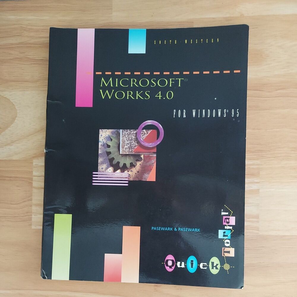 Microsoft Works 4.0 for Windows 95 Quicktorial Book by Pasewark (1997)